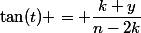 \tan(t) = \dfrac{k+y}{n-2k}