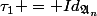 \tau_1 = Id_{\mathfrak{A}_n}