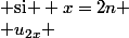 u_{x} \rightarrow \begin{cases} u_{2x+1} &\text{ si } x=2n \\ u_{2x} &\text{ si } x=2n+1 \\ \end{cases}