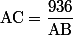 \text{AC}=\dfrac{936}{\text{AB}}