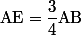 \text{AE}=\dfrac{3}{4}\text{AB}