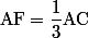\text{AF}=\dfrac{1}{3}\text{AC}