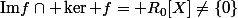 \text{Im}f\cap \ker f=\mathbb R_0[X]\neq\{0\}