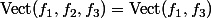 \text{Vect}(f_1,f_2,f_3)=\text{Vect}(f_1,f_3)