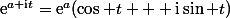 \text{e}^{a+\text{i}t}=\text{e}^a(\cos t + \text{i}\sin t)