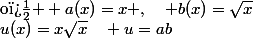 u(x)=x\sqrt{x}\quad u=ab\&nbsp;&nbsp;\text{o� } a(x)=x ,\quad b(x)=\sqrt{x}