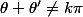 \theta+\theta'\not=k\pi