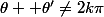 \theta +\theta'\not=2k\pi