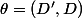 \theta=(D',D)\;\;[\pi]