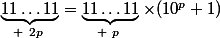 \underbrace{11\dots11}_{ ~2p~}}=\underbrace{11\dots11}_{ ~p~}}\times(10^p+1)