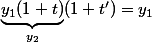 \underbrace{y_1(1+t)}_{y_2}(1+t')=y_1