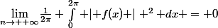 \underset{n\to +\infty}{\lim}\frac{1}{2\pi} \int_0^{2\pi} \lvert f(x) \rvert ^2 dx = 0