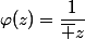 \varphi(z)=\dfrac1{\bar z}