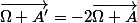 \vec{\Omega A'}=-2\vec{\Omega A}