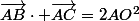 \vec{AB}\cdot \vec{AC}=2AO^2