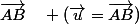 \vec{AB}\quad (\vec{u}=\vec{AB})