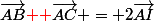 \vec{AB}{\red +}\vec{AC} = 2\vec{AI}