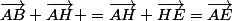 \vec{AB}+\vec{AH} =\vec{AH}+\vec{HE}=\vec{AE}