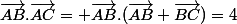 \vec{AB}.\vec{AC}= \vec{AB}.(\vec{AB}+\vec{BC})=4