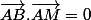 \vec{AB}.\vec{AM}=0