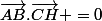 \vec{AB}.\vec{CH} =0