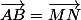 \vec{AB}=\vec{MN}