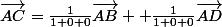 \vec{AC}=\frac{1}{1+0+0}\vec{AB}+ \frac{1}{1+0+0}\vec{AD}