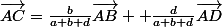 \vec{AC}=\frac{b}{a+b+d}\vec{AB}+ \frac{d}{a+b+d}\vec{AD}