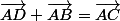 \vec{AD}+\vec{AB}=\vec{AC}