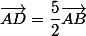 \vec{AD}=\dfrac{5}{2}\vec{AB}