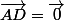 \vec{AD}=\vec{0}