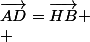 \vec{AD}=\vec{HB}
 \\ 