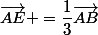 \vec{AE} =\dfrac{1}{3}\vec{AB}
