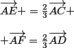 \vec{AE}%20=\frac{2}{3}\vec{AC} \\\\ \vec{AF}=\frac{2}{3}\vec{AD}