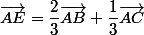 \vec{AE}=\dfrac{2}{3}\vec{AB}+\dfrac{1}{3}\vec{AC}