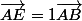 \vec{AE}=1\vec{AB}