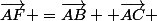 \vec{AF} =\vec{AB} +\vec{AC} 