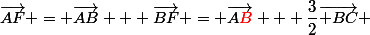\vec{AF} = \vec{AB} + \vec{BF} = \vec{A\red{B}} + \dfrac{3}{2}\vec{ BC} 