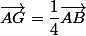 \vec{AG}=\dfrac{1}{4}\vec{AB}