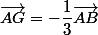 \vec{AG}=-\dfrac{1}{3}\vec{AB}