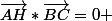 \vec{AH}*\vec{BC}=0 