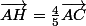 \vec{AH}=\frac{4}{5}\vec{AC}