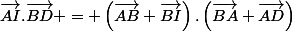 \vec{AI}.\vec{BD} = \left(\vec{AB}+\vec{BI}\right).\left(\vec{BA}+\vec{AD}\right)