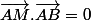 \vec{AM}.\vec{AB}=0