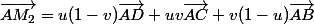 \vec{AM_2}=u(1-v)\vec{AD}+uv\vec{AC}+v(1-u)\vec{AB}