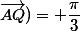 (\vec{AC};\vec{AQ})=+\dfrac{\pi}{3}