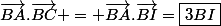 \vec{BA}.\vec{BC} = \vec{BA}.\vec{BI}=\boxed{3BI}