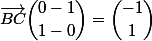 \vec{BC}\ \dbinom{0-1}{1-0}=\dbinom{-1}{1}