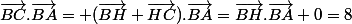 \vec{BC}.\vec{BA}= (\vec{BH}+\vec{HC}).\vec{BA}=\vec{BH}.\vec{BA}+0=8
