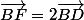 \vec{BF}=2\vec{BD}